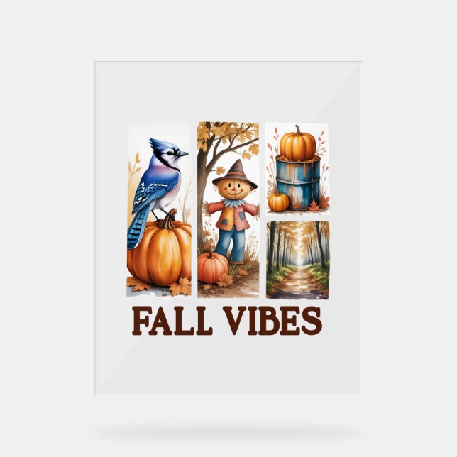 Autumn Vibes Fall Vibes Acrylic Sign (Front)