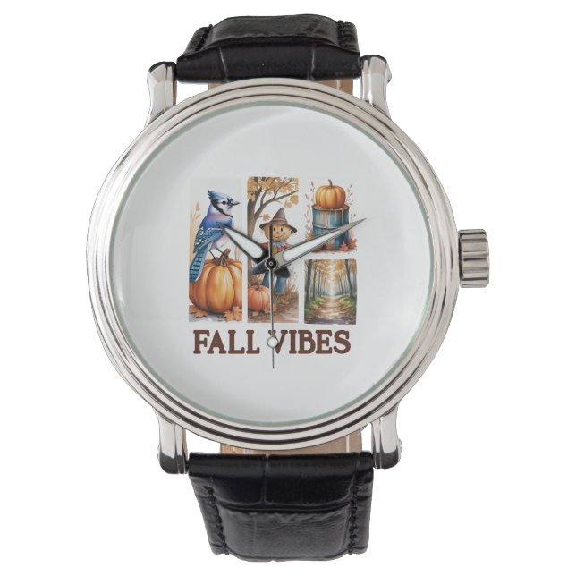 Autumn Vibes Fall Vibes Watch (Front)