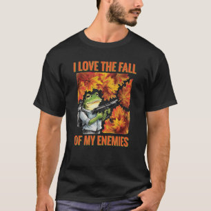 Autumn Warrior Frog Fall for Your Foes T-Shirt