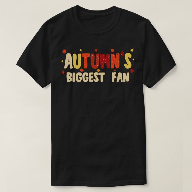 Autumns Biggest Fan T-Shirt (Design Front)