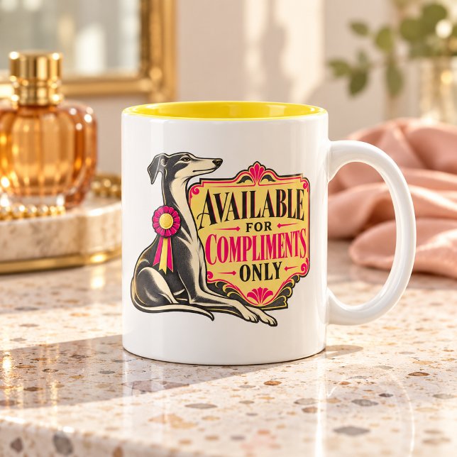 Available for Compliments Only Greyhound Mug (Lifestyle mockup of Available for Compliments Only Greyhound Mug. Artwork is printed flat on the ceramic surface.)