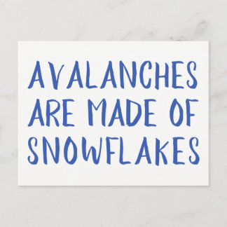 Avalanches are Made of Snowflakes, Blue Message Postcard