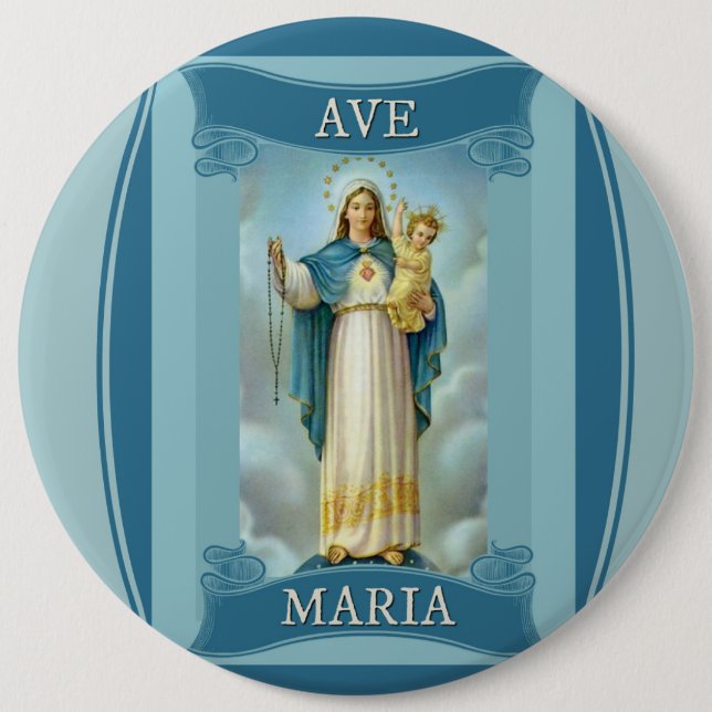 AVE MARIA VIRGIN MARY CHRIST CHILD Rosary 6 Cm Round Badge (Front)