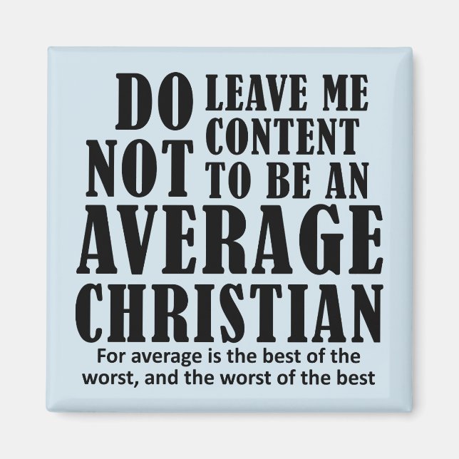 Average Christian Quotes Sayings Magnet (Front)