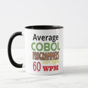 Average Cobol Programmers Can Type Fast Mug