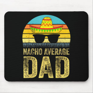 Average Dad Mexican Daddy Cinco De Mayo Fathers Da Mouse Mat