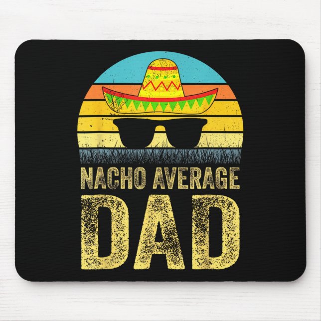 Average Dad Mexican Daddy Cinco De Mayo Fathers Da Mouse Mat (Front)