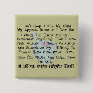 Average Pharmacy Student Gifts 15 Cm Square Badge