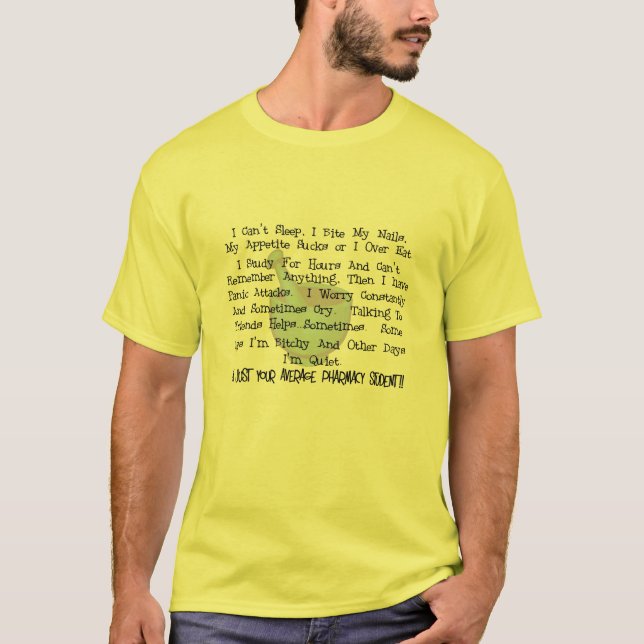 Average Pharmacy Student Gifts T-Shirt (Front)