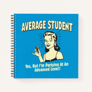 Average Student: Partying Advanced Notebook