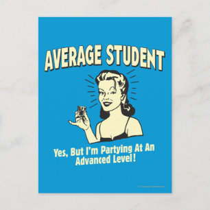 Average Student: Partying Advanced Postcard