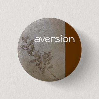 Aversion - Branch 3 Cm Round Badge