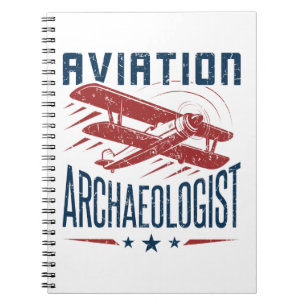Aviation Archaeologist Archaeolgy Notebook