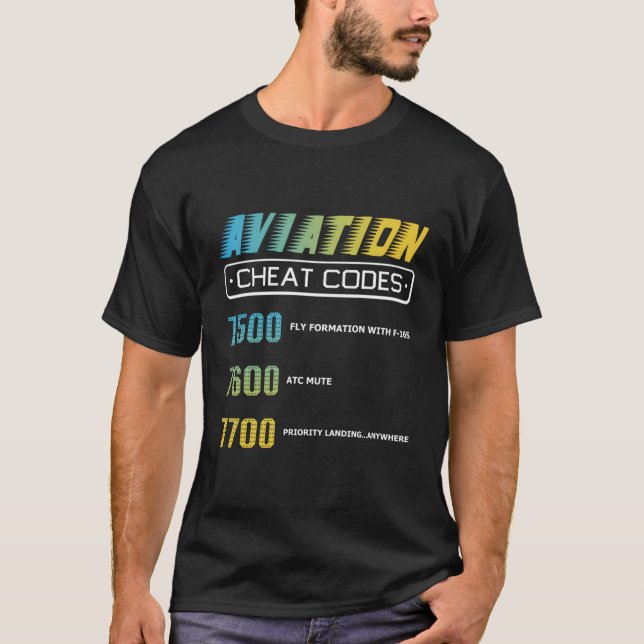 Aviation Cheat Codes Aviation Pilo T-Shirt (Front)