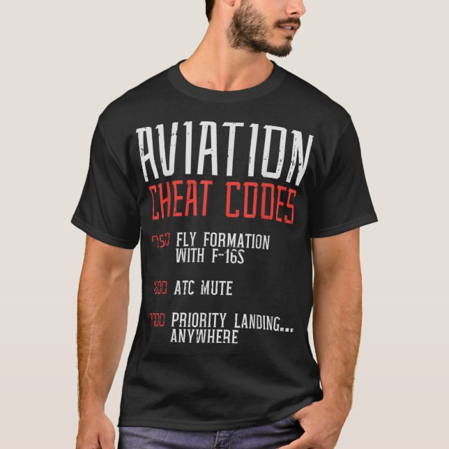 Aviation Cheat Codes Funny Aeroplane Humour Pilot  T-Shirt (Front)