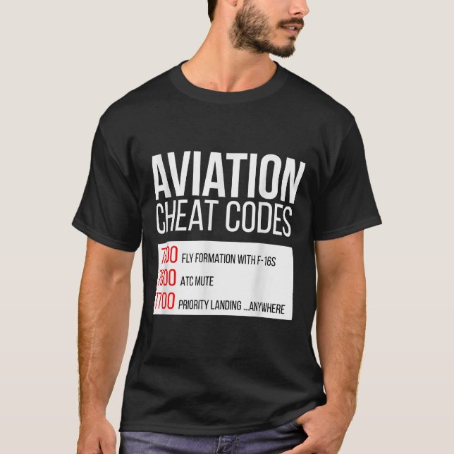 Aviation cheat codes - Funny for pilots and ATC  T-Shirt (Front)