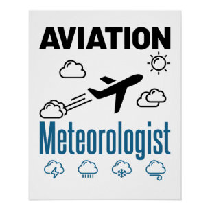 Aviation Meteorologist Meteorology Poster