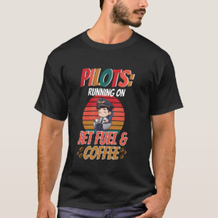 Aviation Running On Jet Fuel And Coffee Ideal for T-Shirt