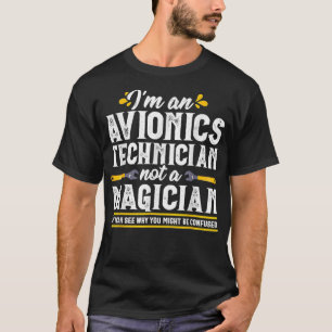 Avionics Technician Funny Magician Aircraft Mechan T-Shirt