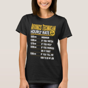Avionics Technician Hourly Rate Aircraft Mechani T-Shirt