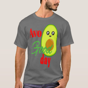 Avo Good Day 1 T-Shirt
