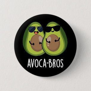 Avoca-bros Funny Avocado Pun Dark BG 6 Cm Round Badge