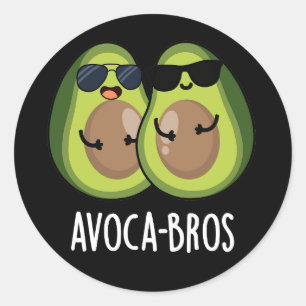 Avoca-bros Funny Avocado Pun Dark BG Classic Round Sticker