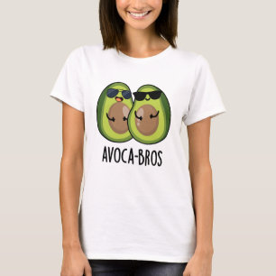 Avoca-bros Funny Avocado Pun T-Shirt