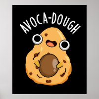 Avoca-dough Funny Avocado Pun 