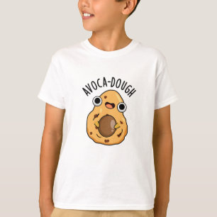 Avoca-dough Funny Avocado Pun T-Shirt