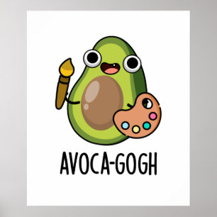 Avoca-gogh Funny Avocado Artist Pun  Poster