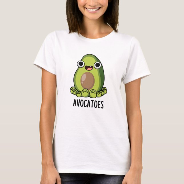 Avoca-toes Funny Avocado Puns  T-Shirt (Front)