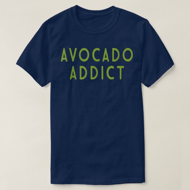 Avocado Addict Holy Guacamole Lover World Vegan Ve T-Shirt (Design Front)