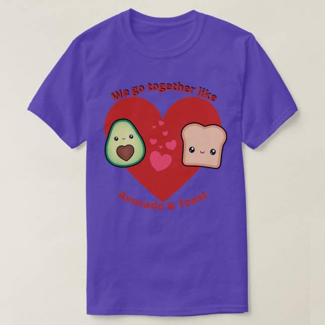 Avocado amp Toast Valentines Anniversary T-Shirt (Design Front)
