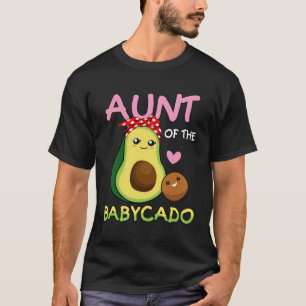 Avocado Aunt Of The Baby Cado   For Aunty T-Shirt
