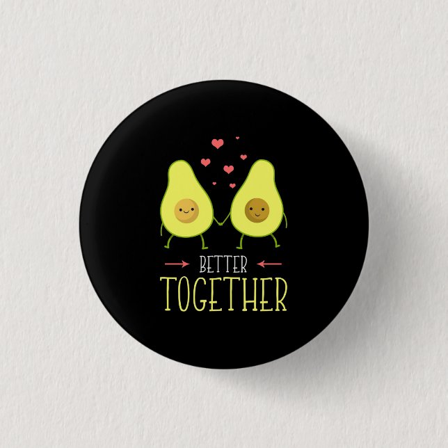 Avocado Better Together 3 Cm Round Badge (Front)
