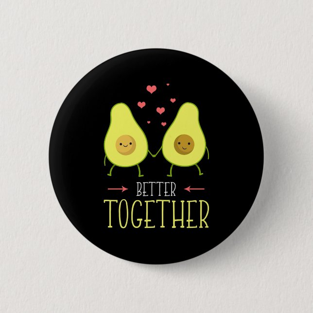 Avocado Better Together 6 Cm Round Badge (Front)
