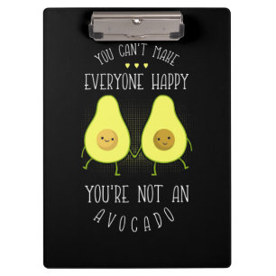 Avocado Can Make Everyone Happy Clipboard