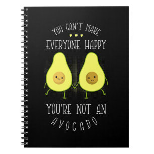 Avocado Can Make Everyone Happy Notebook