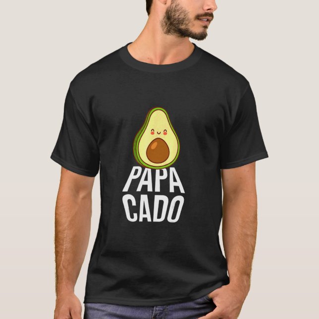 Avocado Dad   Vegan Guacamole Avocado Papacado  T-Shirt (Front)