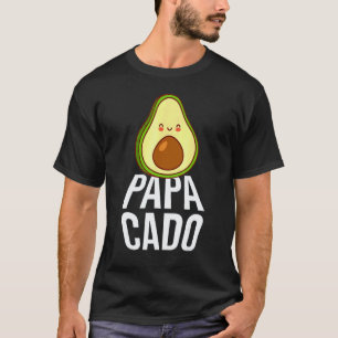 Avocado Dad Vegan Guacamole Avocado Papacado T-Shirt