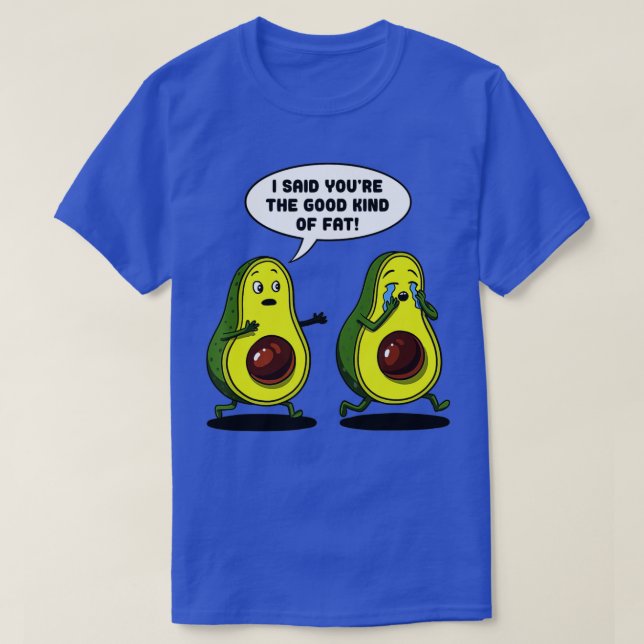 Avocado Good Kind Of Fat Vegan Joke Funny Vegetari T-Shirt (Design Front)