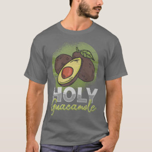 Avocado Holy Guacamole Vegetarian Meican Avocado L T-Shirt