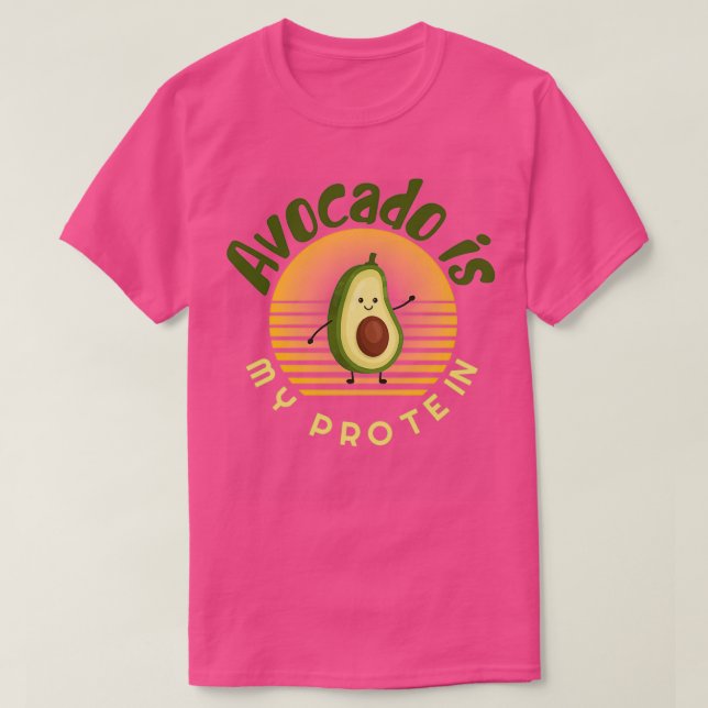 Avocado is my protein Avocado Gift Vegan Vegetaria T-Shirt (Design Front)