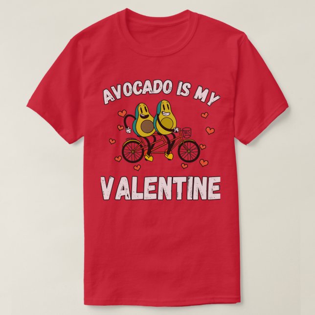 Avocado Is My Valentine 41 T-Shirt (Design Front)