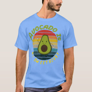 Avocado is my valentine Avocado Gift Vegan Vegetar T-Shirt