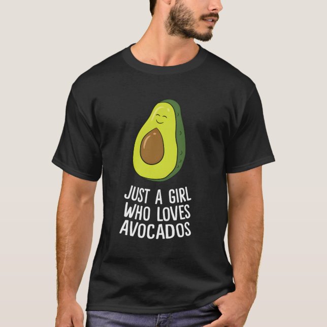 Avocado Just A Who Loves Avocados T-Shirt (Front)