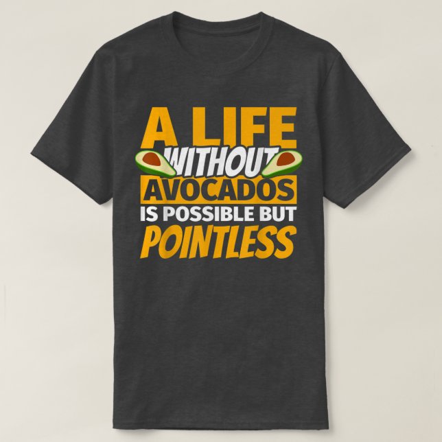 Avocado Lover funny  T-Shirt (Design Front)