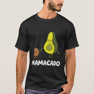 Avocado Mama Avocado Mum Funny Avocado Mamacado T-Shirt