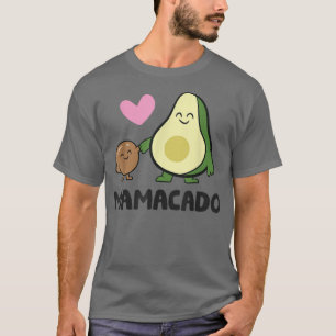 Avocado Mum Avocado Mama Cute Avocado Mamacado T-Shirt